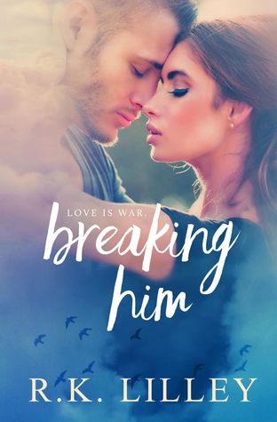 Breaking Him 