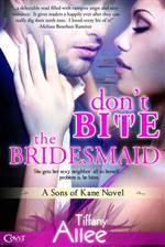 Don't Bite the Bridesmaid 
