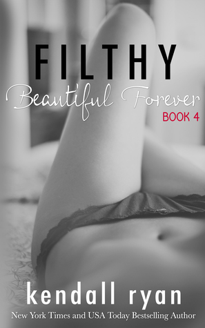 Filthy Beautiful Forever 