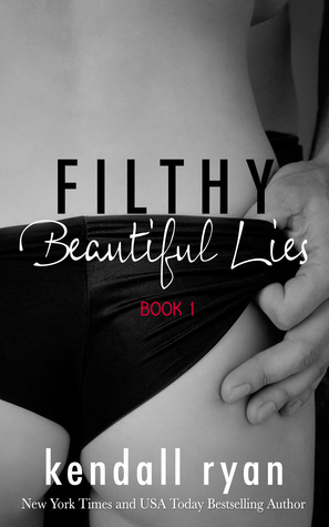 Filthy Beautiful Lies 
