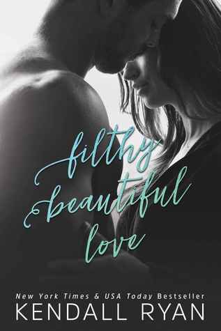 Filthy Beautiful Love 