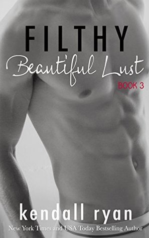 Filthy Beautiful Lust 