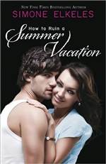 How to Ruin a Summer Vacation 