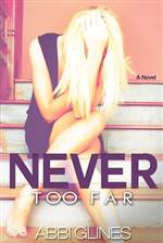 Never Too Far 