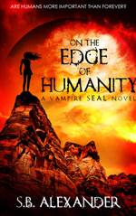 On the Edge of Humanity 