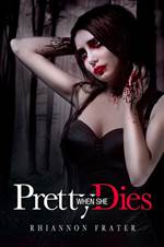Pretty When She Dies 