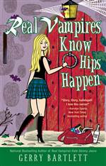 Real Vampires Know Hips Happen 