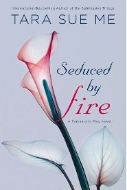 Seduced By Fire 