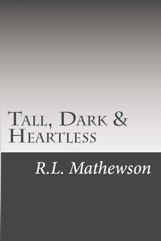 Tall, Dark & Heartless 