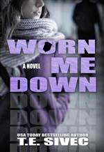 Worn Me Down 